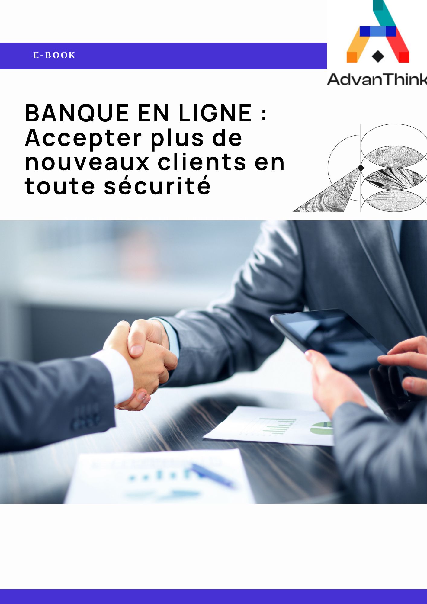 BANQUE EN LIGNE : Accepter plus de nouveaux clients en toute sécurité